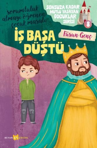 Sonsuza Kadar Mutlu Yaşayan Çocuklar Serisi -8 İş Başa Düştü Füsun Gen