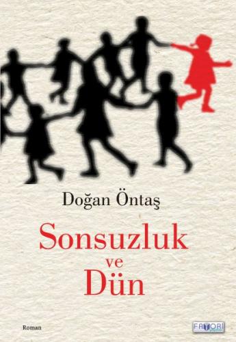 Sonsuzluk ve Dün %13 indirimli Doğan Öntaş