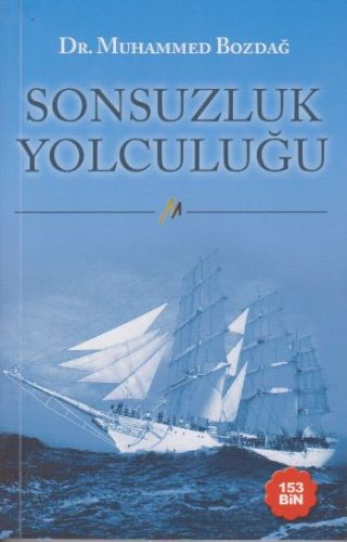 Sonsuzluk Yolculuğu Muhammed Bozdağ