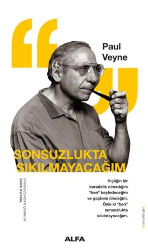 Sonsuzlukta Sıkılmayacağım %10 indirimli Paul Veyne