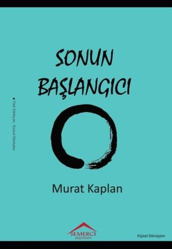 Sonun Başlangıcı Murat Kaplan