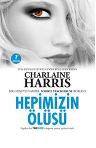 Sookie Stackhouse 07 Hepimizin Ölüsü %10 indirimli Charlaine Harris