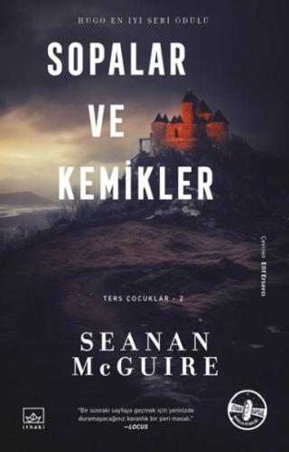 Sopalar ve Kemikler - Ters Çocuklar 2. Kitap %12 indirimli Seanan McGu