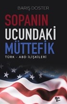 Sopanın Ucundaki Müttefik - Türk - ABD İlişkileri %30 indirimli Barış 