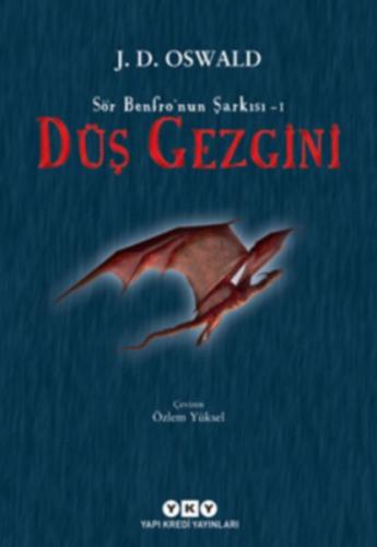 Sör Benfro’nun Şarkısı 01 - Düş Gezgini %18 indirimli J. D. Oswald