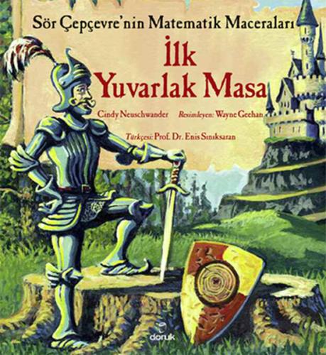 Sör Çepçevre'nin Matematik Maceraları - İlk Yuvarlak Masa Cindy Neusch