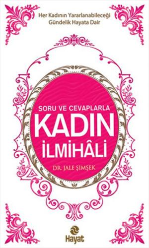 Soru ve Cevaplarla Kadın İlmihali %20 indirimli Jale Şimşek