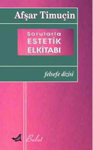 Sorularla Estetik El Kitabı %15 indirimli Afşar Timuçin