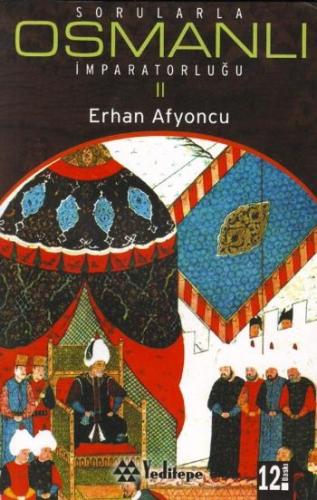 Sorularla Osmanlı İmparatorluğu 2.Cilt %14 indirimli Erhan Afyoncu