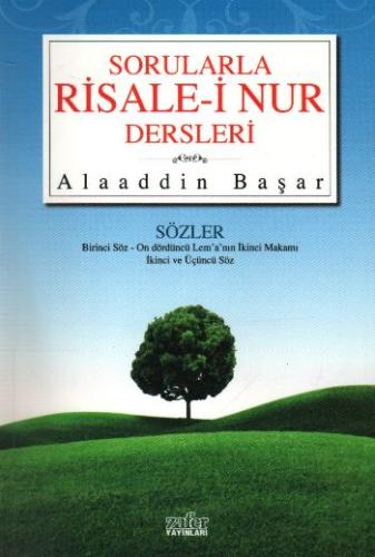 Sorularla Risale-i Nur Dersleri Sözler Birinci Söz-On Dördüncü Lem'a'n