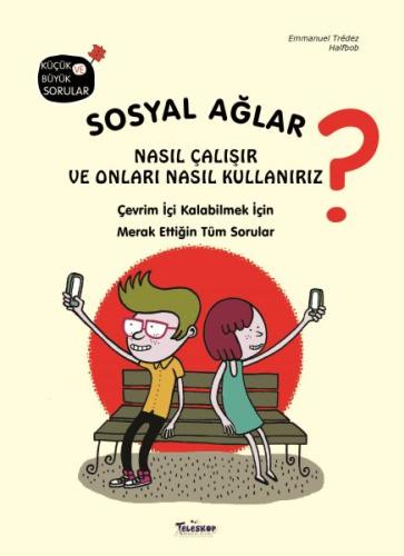 Sosyal Ağlar Nasıl Çalışır ve Onları Nasıl Kullanırız? %10 indirimli E