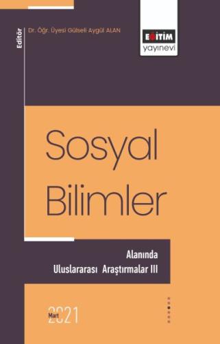 Sosyal Bilimler Alanında Uluslararası Araştırmalar 3 %3 indirimli Güls