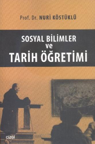 Sosyal Bilimler ve Tarih Öğretimi %23 indirimli Nuri Köstüklü