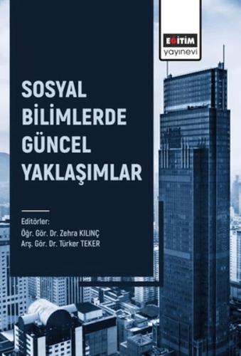 Sosyal Bilimlerde Güncel Yaklaşımlar Kolektif