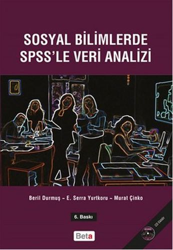 Sosyal Bilimlerde SPSS'le Veri Analizi (Cd'li) Beril Durmuş - E.Serra 