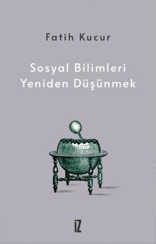 Sosyal Bilimleri Yeniden Düşünmek %15 indirimli Fatih Kucur