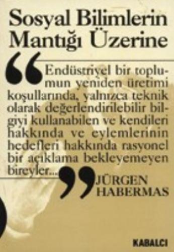 Sosyal Bilimlerin Mantığı Üzerine Jürgen Habermas