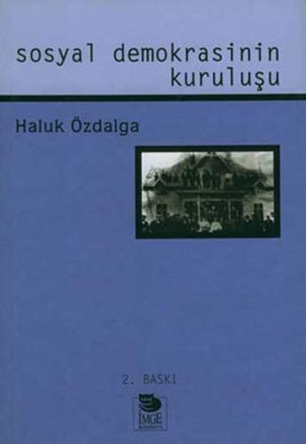 Sosyal Demokrasinin Kuruluşu %10 indirimli Haluk Özdalga