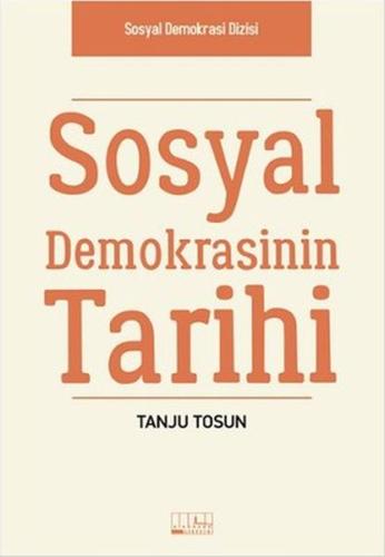 Sosyal Demokrasinin Tarihi Tanju Tosun