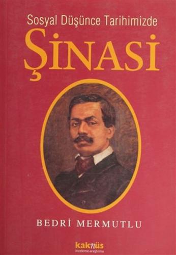 Sosyal Düşünce Tarihimizde Şinasi %8 indirimli Bedri Mermutlu