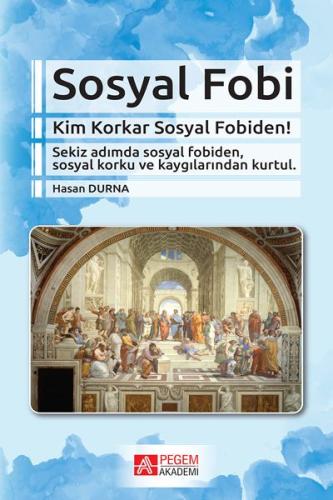 Sosyal Fobi Kim Korkar Sosyal Fobiden! Hasan Durna