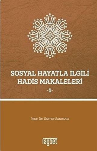 Sosyal Hayatla İlgili Hadis Makaleleri 1 %20 indirimli Saffet Sancaklı