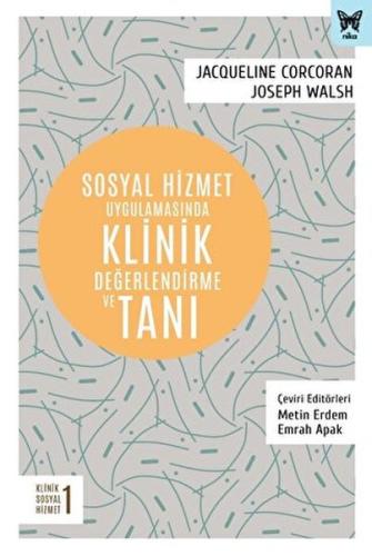 Sosyal Hizmet Uygulamasında Klinik Değerlendirme ve Tanı %10 indirimli