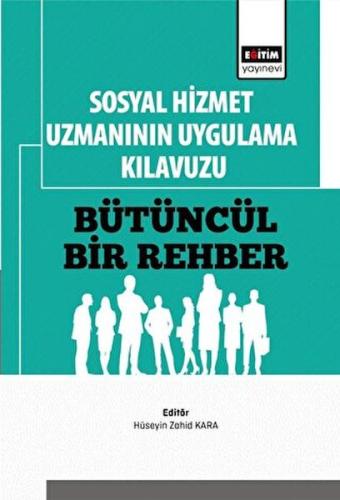 Sosyal Hizmet Uzmanının Uygulama Kılavuzu: Bütüncül Bir Rehber %3 indi