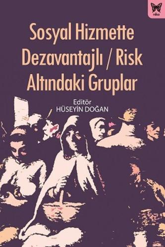 Sosyal Hizmette Dezavantajlı - Risk Altındaki Gruplar %10 indirimli Hü