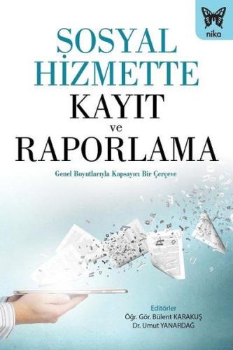 Sosyal Hizmette Kayıt ve Raporlama %10 indirimli Bülent Karakuş