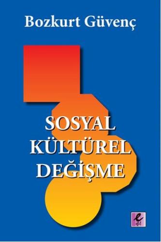 Sosyal Kültürel Değişme Bozkurt Güvenç