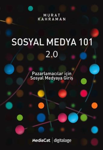 Sosyal Medya 101 2.0 Pazarlamacılar İçin Sosyal Medyaya Giriş %15 indi