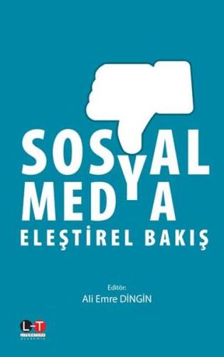 Sosyal Medya - Eleştirel Bakış Ali Emre Dingin