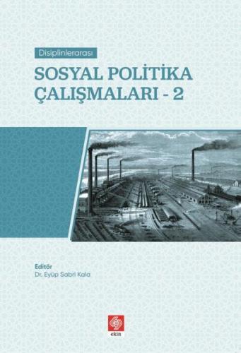 Sosyal Politika Çalışmaları 2 Eyüp Şabrı Kala