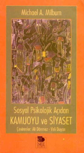 Sosyal Psikolojik Açıdan Kamuoyu ve Siyaset %10 indirimli Ali Dönmez