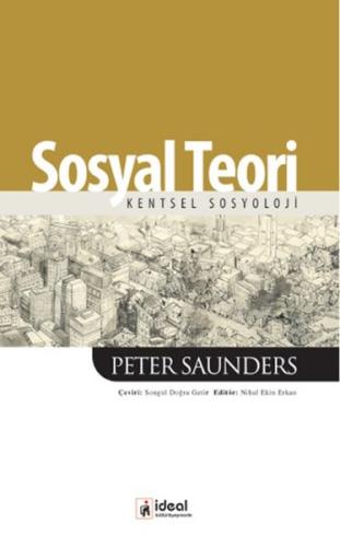 Sosyal Teori Kentsel Sosyoloji Peter Saunders