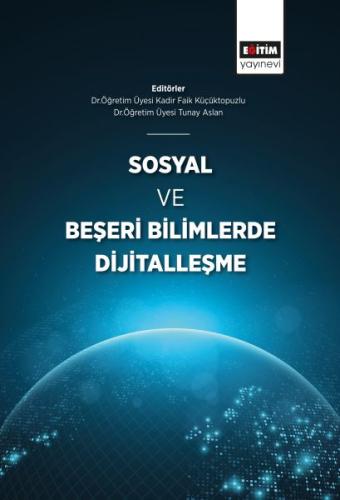 Sosyal ve Beşeri Bilimlerde Dijitalleşme %3 indirimli Tunay Aslan