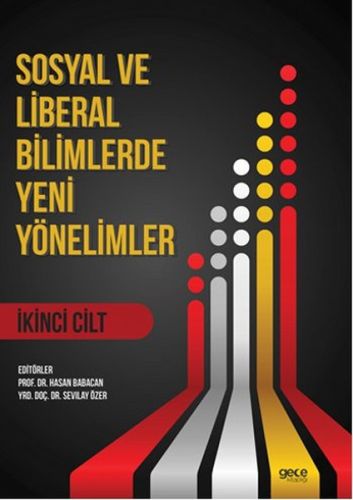 Sosyal ve Liberal Bilimlerde Yeni Yönelimler 2. Cilt Hasan Babacan