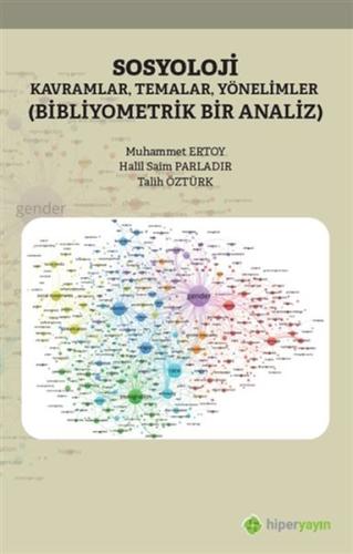 Sosyoloji Kavramlar Temalar Yönelimler - Bibliyometrik Bir Analiz %15 