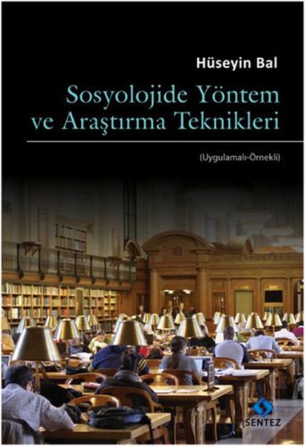 Sosyolojide Yöntem Ve Araştırma Teknikleri %10 indirimli Hüseyin Bal