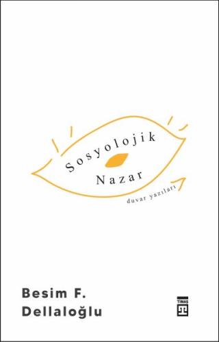 Sosyolojik Nazar %15 indirimli Besim F. Dellaloğlu