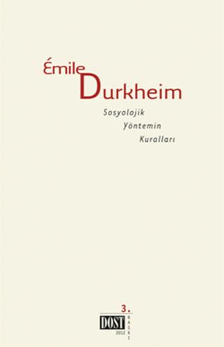 Sosyolojik Yöntemin Kuralları %10 indirimli Emile Durkheim