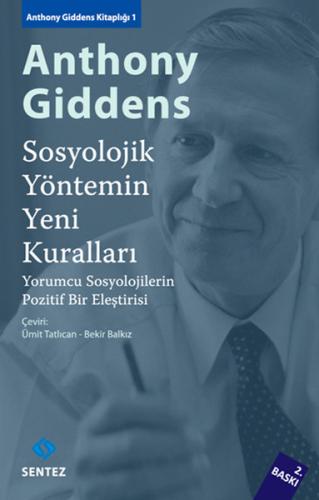 Sosyolojik Yöntemin Yeni Kuralları %10 indirimli Anthony Giddens