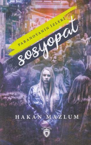 Sosyopat - Paranoyanın İzleri %25 indirimli Hakan Mazlum