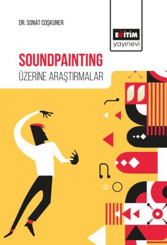 Soundpainting Üzerine Araştırmalar %3 indirimli Sonat Coşkuner