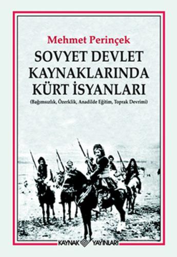 Sovyet Devlet Kaynaklarında Kürt İsyanları Bağımsızlık, Özerklik, Anad