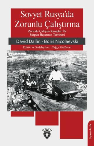 Sovyet Rusya Da Zorunlu Çalıştırma %25 indirimli David Dallin - Boris 