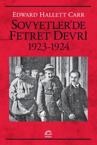 Sovyetler’de Fetret Devri 1923-1924 %10 indirimli Edward Hallett Carr