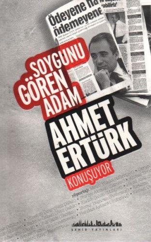 Soygunu Gören Adam Ahmet Ertürk Konuşuyor %13 indirimli Ahmet Ertürk