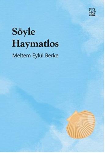 Söyle Haymatlos %13 indirimli Meltem Eylül Berke